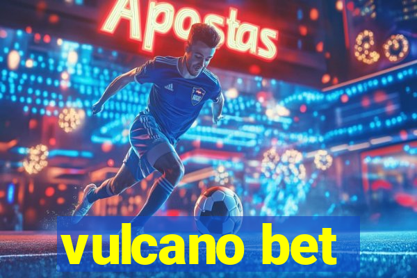 vulcano bet